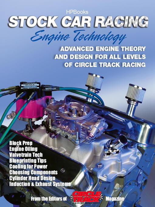 Stock Car Racing Engine TechnologyHP1506 (eBook): Advanced Engine Theory and Design for All Levels of Circle Track Racing